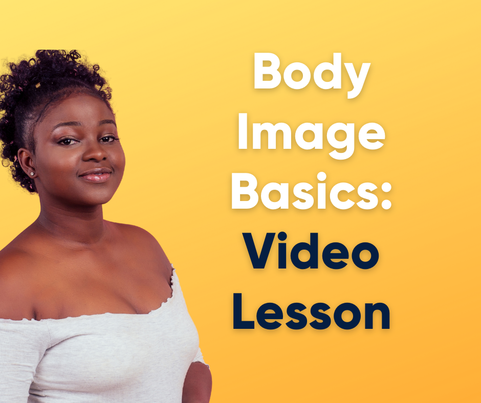 ETR Download Our Body Image Video Lesson
